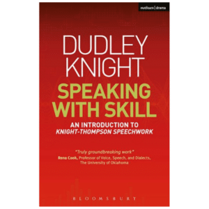 Cover of 'Speaking with Skill' by Dudley Knight, a comprehensive guide on voice and speech training for actors.